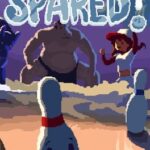 Spared!