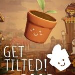 Get Tilted! :)