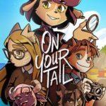 On Your Tail