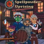 Spellpowder: Uprising