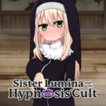 Sister Lumina and the Hypnosis Cult