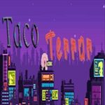 Taco Terror
