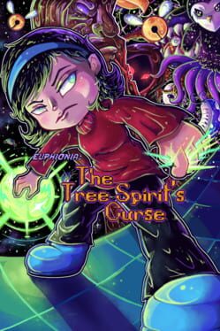 Euphionia: The Tree Spirit’s Curse