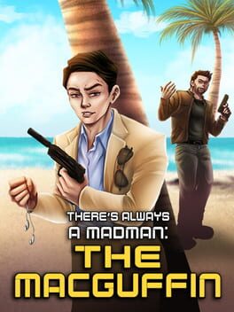 There’s Always a Madman: The MacGuffin