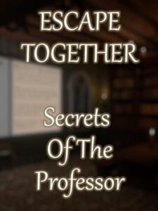 Escape Together: Secrets of the Professor