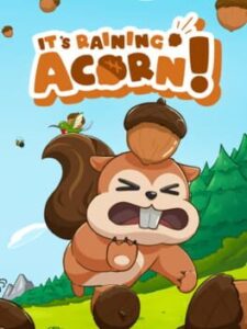 It’s Raining Acorn!