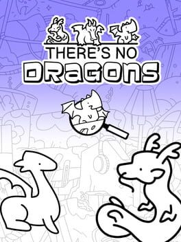There’s No Dragons