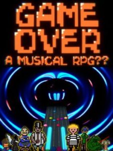 Game Over: A Musical RPG??