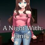 A Night With: Emily