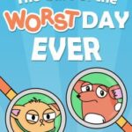 The Case of the Worst Day Ever