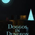 Doggos in Dungeon
