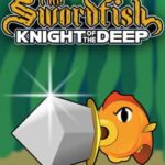 The Swordfish: Knight of the Deep