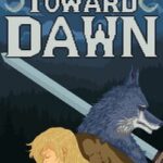 Toward Dawn
