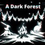 A Dark Forest