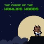 The Curse of the Howling Woods
