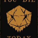 You Die Today