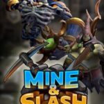 Mine & Slash