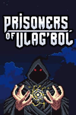 Prisoners of Ulag’Bol