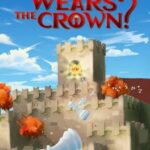 Who Wears The Crown?