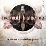 The Moth Inside Me