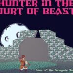 Hunter in the Court of Beasts