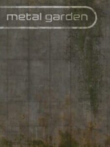 Metal Garden
