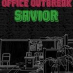 Office Outbreak Savior