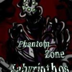 PhantomZone Labyrinthos