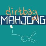 Dirtbag Mahjong