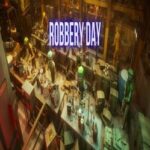 Robbery Day