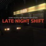 Late Night Shift