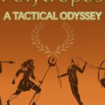 Polytropos: A Tactical Odyssey