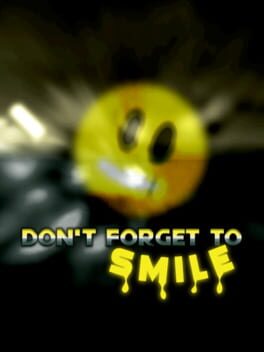 Don’t Forget to Smile