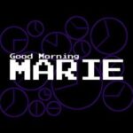 Good Morning Marie