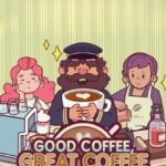 Good Coffee, Great Coffee