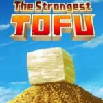 The Strongest Tofu