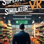 Supermarket CEO Simulator VR