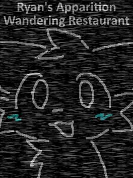 Ryan’s Apparition Wandering Restaurant