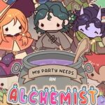 My Party Needs an Alchemist