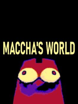 Maccha’s World
