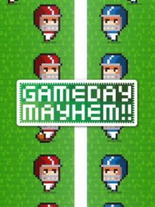 Gameday Mayhem!!