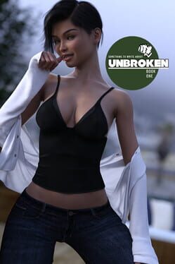 Something To Write About: Unbroken – Book One
