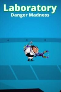 Laboratory Danger Madness