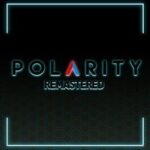 Polarity Remastered