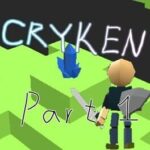 Cryken Part1