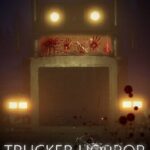 Trucker Horror