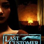 The Lingering: Last Customer