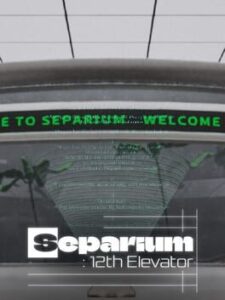 Separium: 12th Elevator