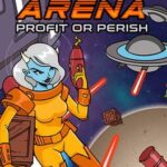 Airlock Arena: Profit or Perish