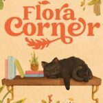 Flora Corner